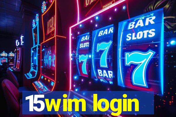 15wim login